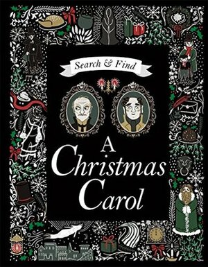 Search and Find A Christmas Carol: A Charles Dickens Search & Find Book by Charles Dickens, Louise Pigott
