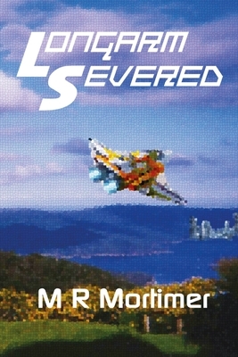 Longarm Severed by M.R. Mortimer