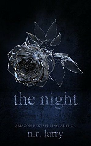 The Night by N.R. Larry