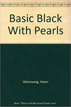 Basic Black With Pearls by Helen Weinzweig