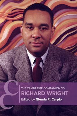 The Cambridge Companion to Richard Wright by 