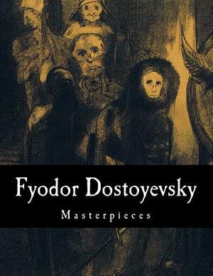 Fyodor Dostoyevsky, Masterpieces by Fyodor Dostoevsky
