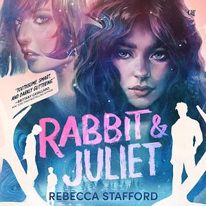 Rabbit & Juliet by Rebecca Stafford