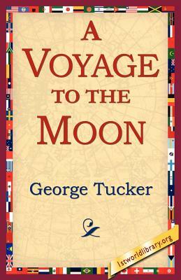 A Voyage to the Moon by George Tucker