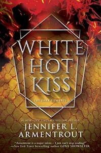 White Hot Kiss by Jennifer L. Armentrout