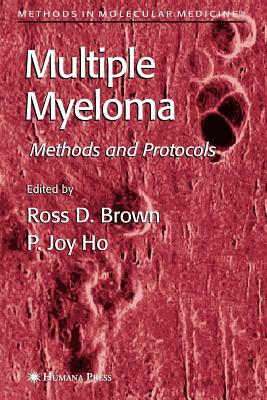 Multiple Myeloma: Methods and Protocols by 