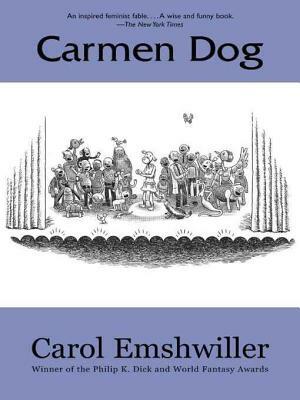 Carmen Dog by Carol Emshwiller