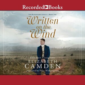Written on the Wind by Elizabeth Camden