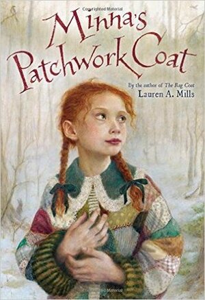 Minna's Patchwork Coat by Lauren A. Mills