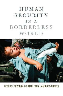 Human Security in a Borderless World by Derek S. Reveron