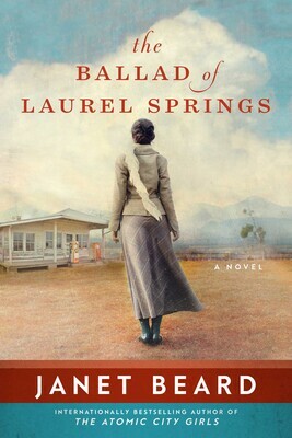 The Ballad of Laurel Springs by Janet Beard