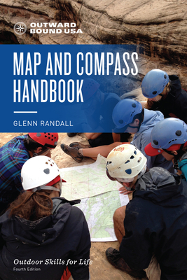 Outward Bound Map and Compass Handbook by Glenn Randall