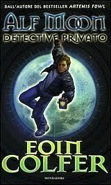 Alf Moon detective privato by Eoin Colfer