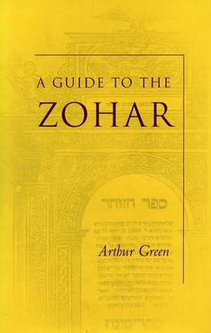 A Guide to the Zohar by Arthur Green