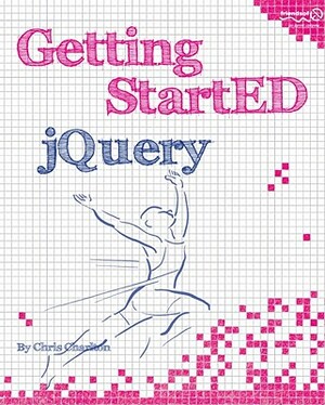 Getting Started with Jquery by Chris Charlton