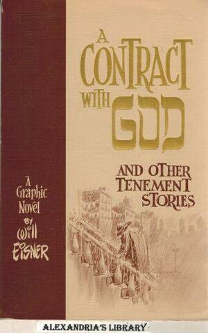 A Contract With God And Other Tenement Stories by Will Eisner
