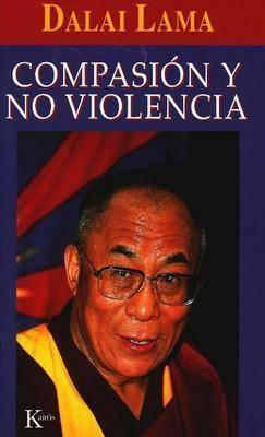 Compasión Y No Violencia by Dalai Lama XIV