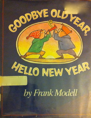 Goodbye Old Year, Hello New Year by Frank Modell