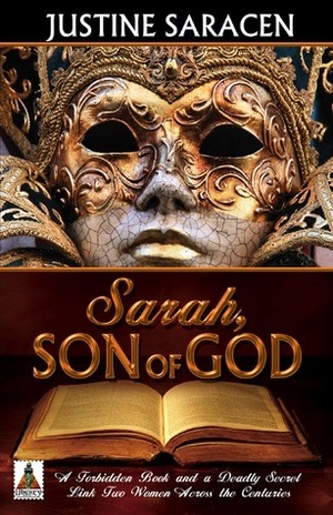 Sarah, Son of God by Justine Saracen