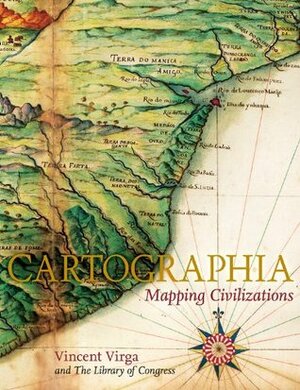 Cartographia: Mapping Civilizations by Library of Congress, Vincent Virga