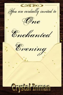 One Enchanted Evening by Crystal Inman