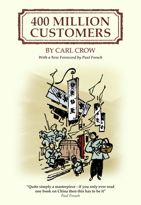 400 Million Customers by Carl Crow