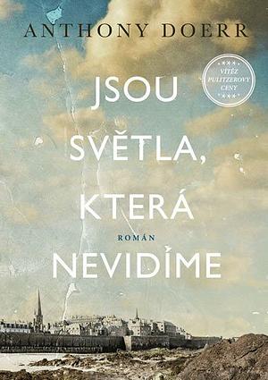 Jsou světla, která nevidíme by Anthony Doerr