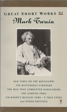 Great Short Works of Mark Twain by Mark Twain, Justin Kaplan