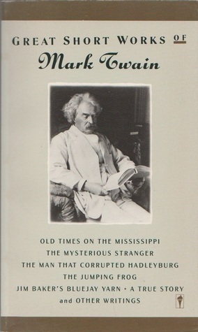 Great Short Works of Mark Twain by Justin Kaplan, Mark Twain