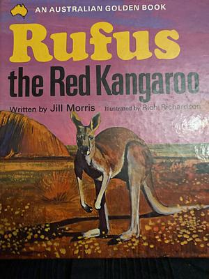 Rufus the Red Kangaroo by Jill Morris