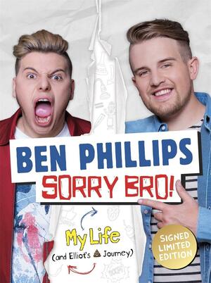 Sorry Bro! Signed Limited Edition by Ben Phillips