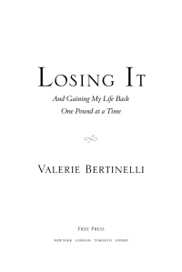 Losing It: And Gaining My Life Back One Pound at a Time by Valerie Bertinelli