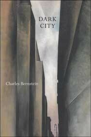 Dark City by Charles Bernstein