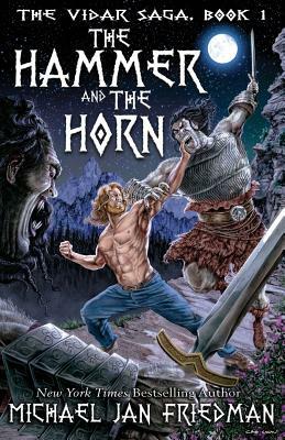 The Hammer and The Horn by Michael Jan Friedman