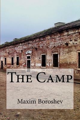 The Camp by Maxim Boroshev
