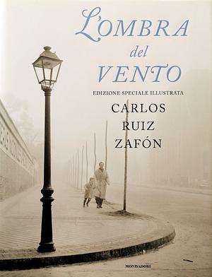 L'ombra del vento by Carlos Ruiz Zafón