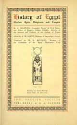 The History of Egypt, Chaldæa, Syria, Babylonia, and Assyria, Volume 1 by M.L. McClure, Gaston Maspero