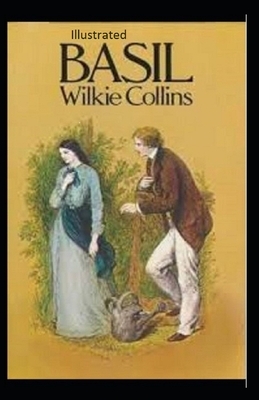 Basil Illustrated by Wilkie Collins