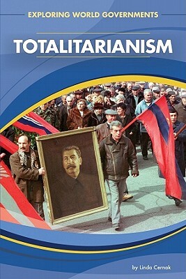 Totalitarianism by Linda Cernak