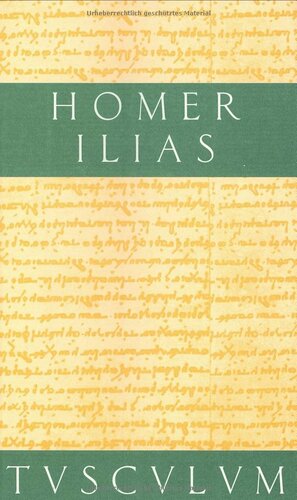 Ilias. Mit Urtext, Anhang und Register. by Hans Rupe, Homer