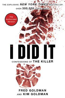 If I Did It: Confessions of the Killer by The Goldman Family