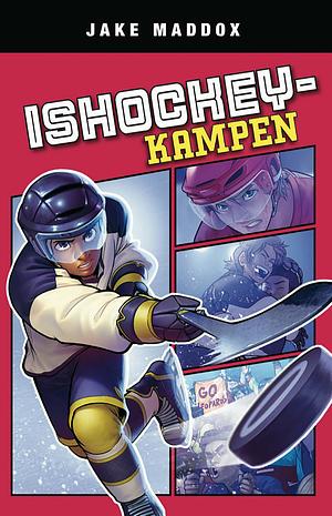 Ishockeykampen by Jake Maddox