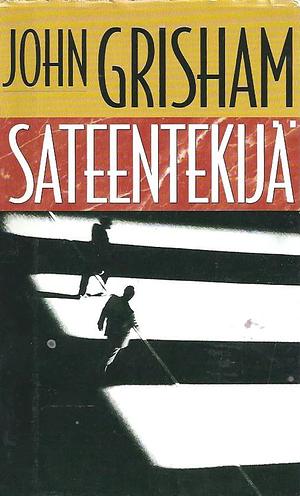 Sateentekijä by John Grisham