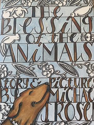 The Blessing of the Animals by Michael J. Rosen