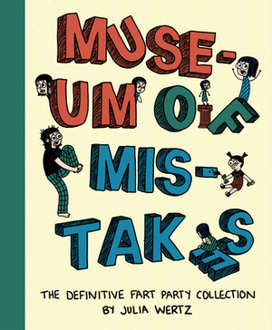 Museum of Mistakes by Julia Wertz