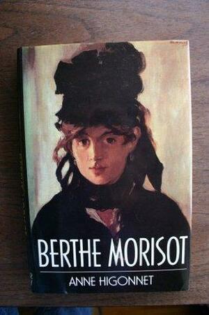 Berthe Morisot: A Biography by Anne Higonnet