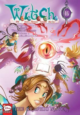 W.I.T.C.H.: The Graphic Novel, Part V. The Book of Elements, Vol. 4 by The Walt Disney Company