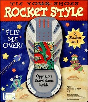 Tie Your Shoes: Rocket Style/Bunny Ears by Linda Solovic, Ikids