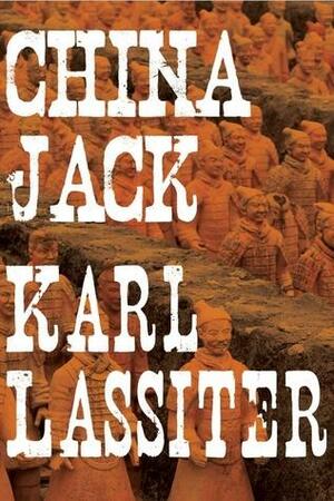 China Jack by Karl Lassiter