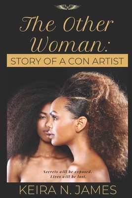 The Other Woman: Story Of A Con Artist by Keira